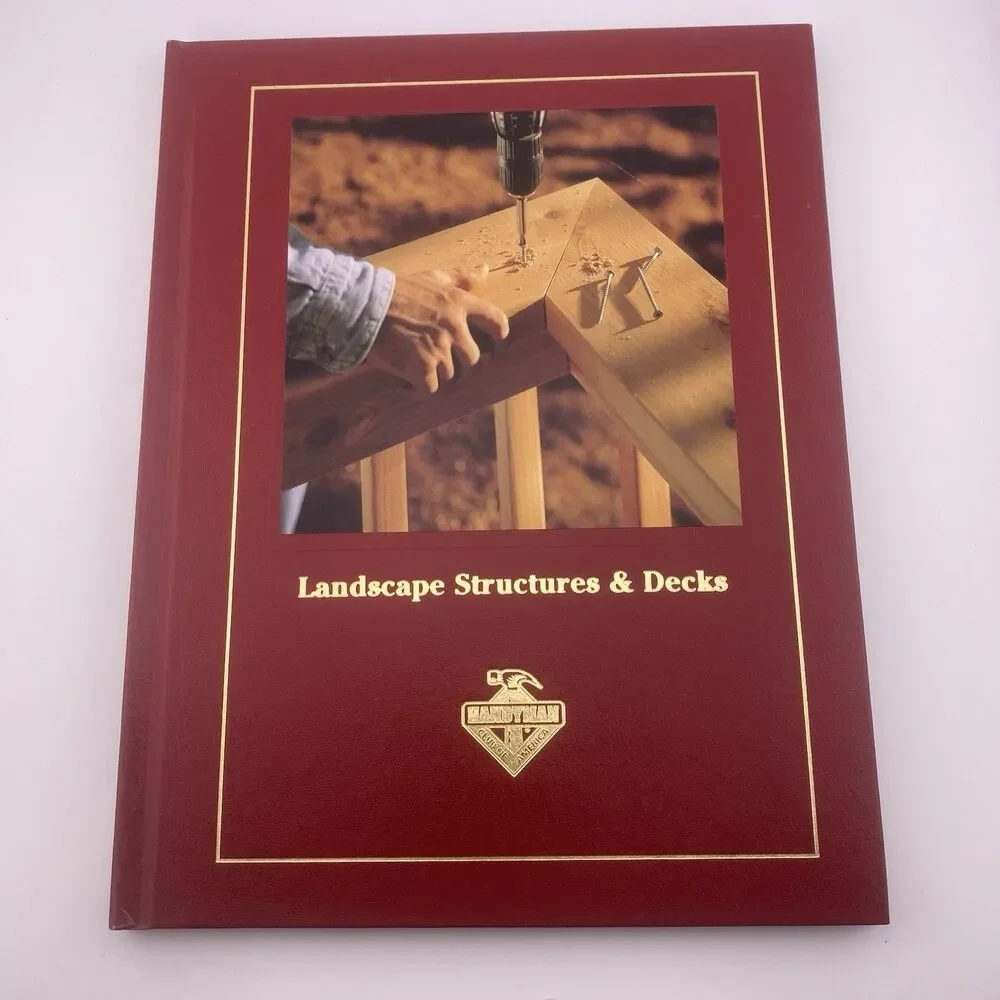 Landscape Structures & Deck's Hardcover Book - Handy Man Club Of America